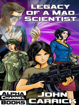 cover image of Legacy of a Mad Scientist
